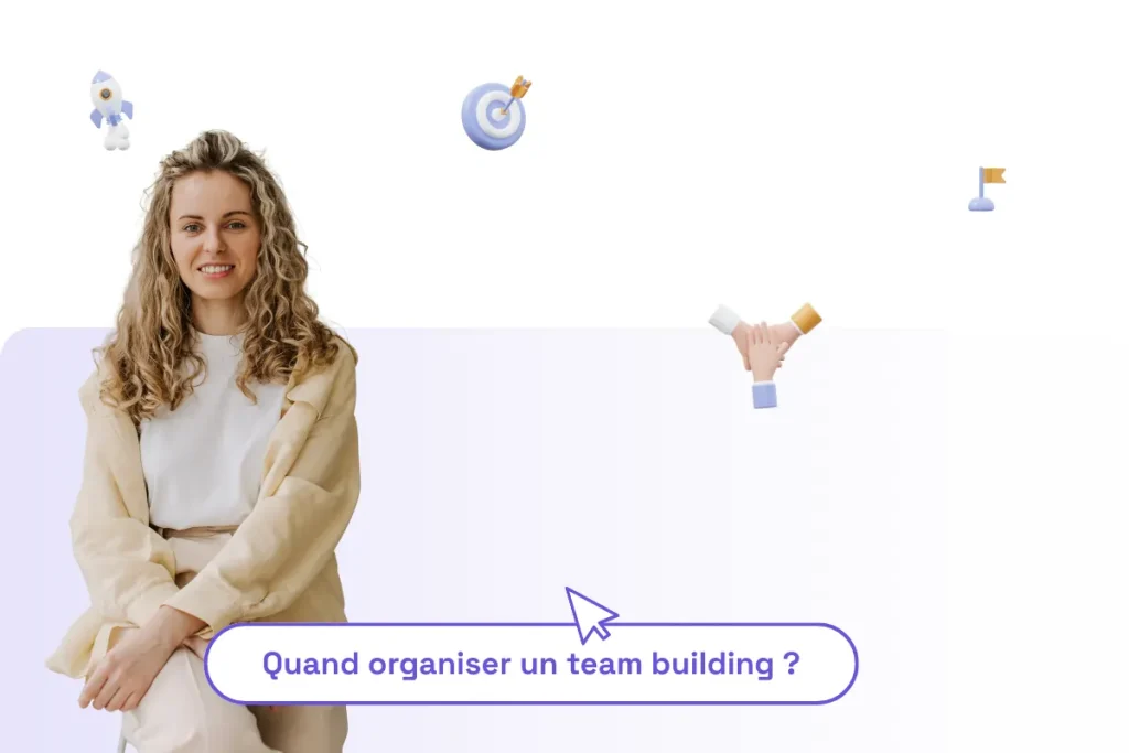 une femme professionnelle avec une phrase "quand organiser un team building ?" pour illustrer le sujet de l'article