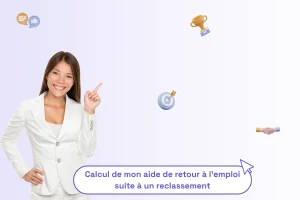 une femme professionnelle avec une phrase sous elle pour illustrer le sujet de l'article : "calcul de mon aide de retour à l'emploi suite à un reclassement"