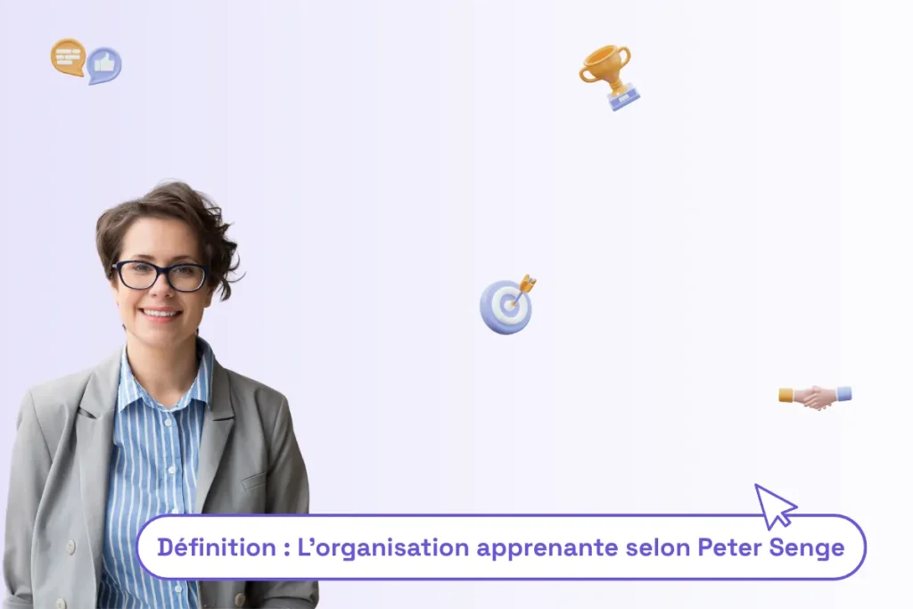 une femme professionnelle avec une phrase en dessous d'elle pour illustrer le sujet de l'article : Définition l'organisation apprenante selon Peter Senge