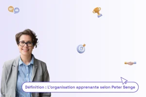 une femme professionnelle avec une phrase en dessous d'elle pour illustrer le sujet de l'article : Définition l'organisation apprenante selon Peter Senge
